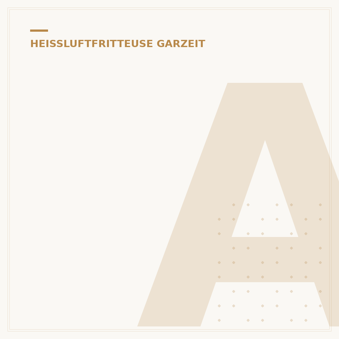 Auflauf Heißluftfritteuse: Wie lange? 7 Tipps für perfekte Garzeit
