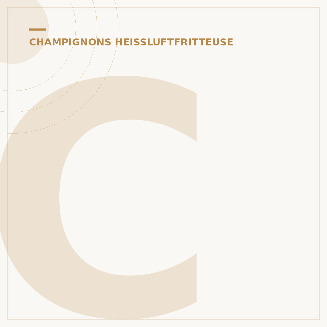 champignons aus der Heißluftfritteuse: 5 Top-Rezepte & Tipps