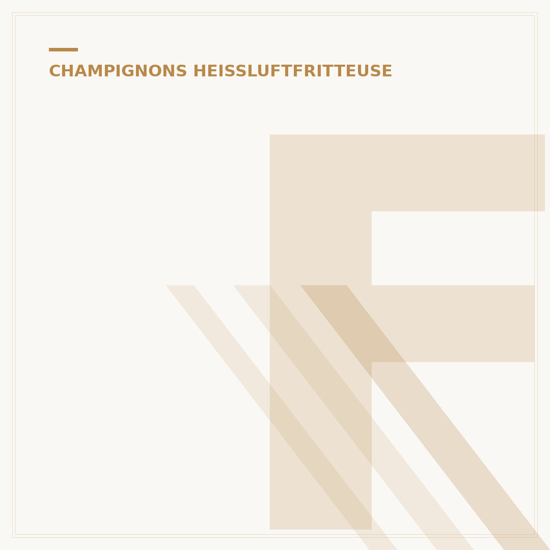 Frittierte Champignons: Knusprig aus der Heißluftfritteuse in 10 Minuten