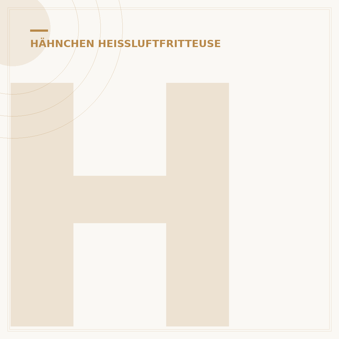 Heißluftfritteuse: Ganzes Hähnchen – Garzeit & Tipps für Perfektion
