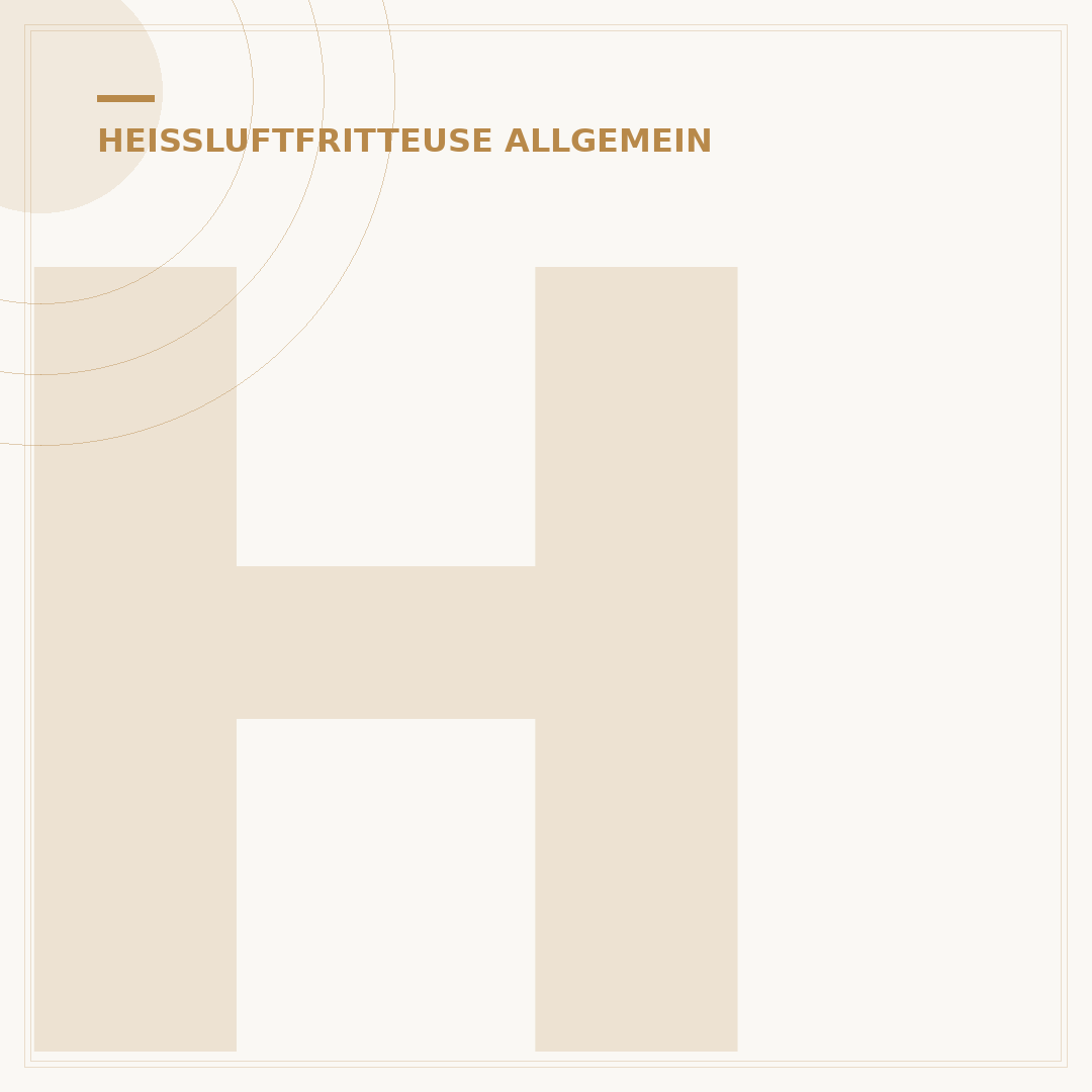 Heißluftfritteuse allgemein: 5 Vorteile & 1 Tipp für Sie