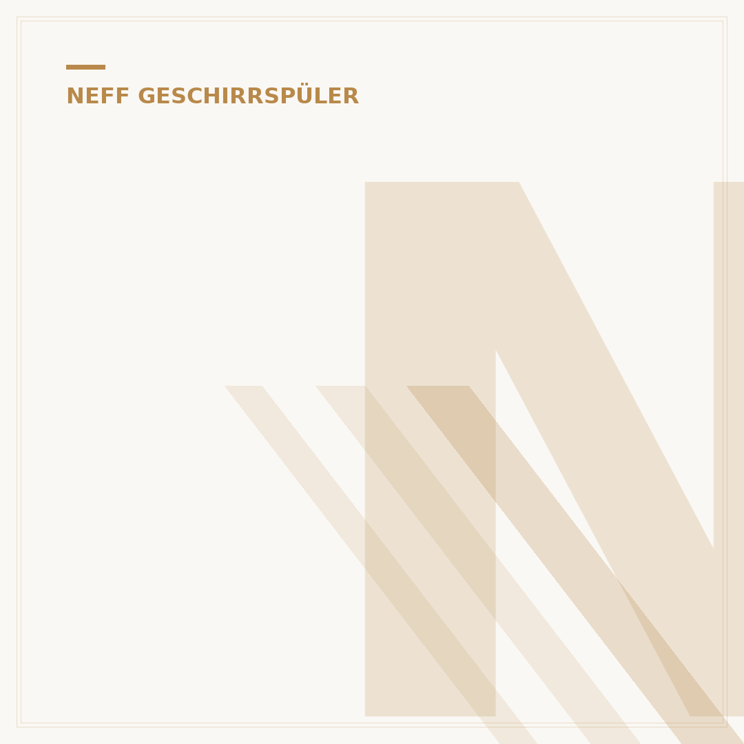 Neff N50 Geschirrspüler: 5 smarte Vorteile für Ihren Haushalt