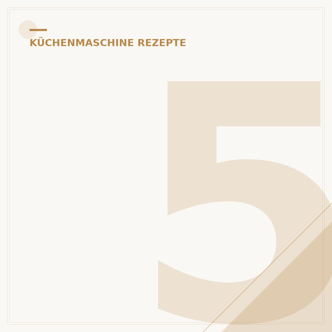 50+ Schnelle Rezepte für Ihre Küchenmaschine: Einfach Genießen