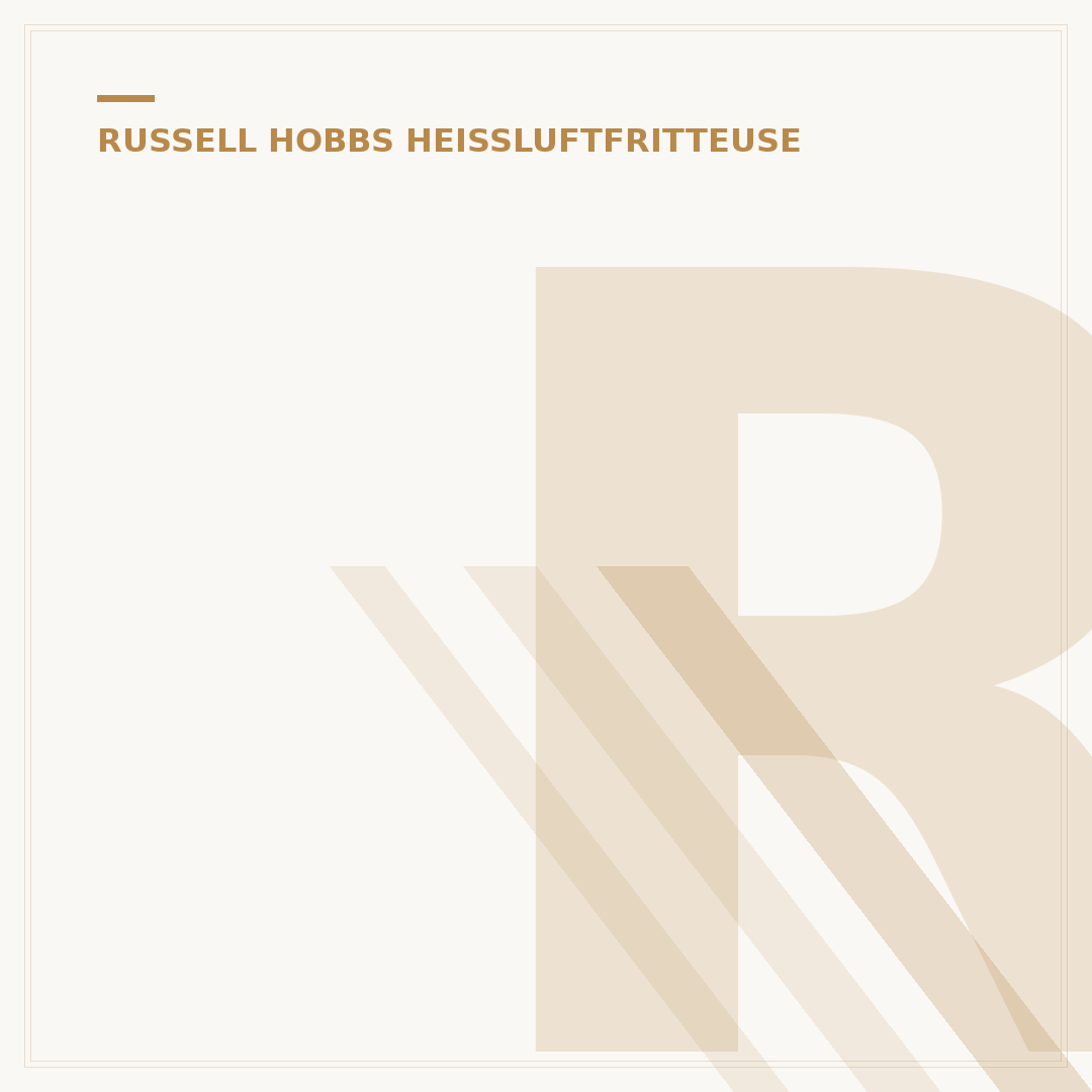 Russell Hobbs Heißluftfritteuse L 4L: Ihre Top-Wahl?