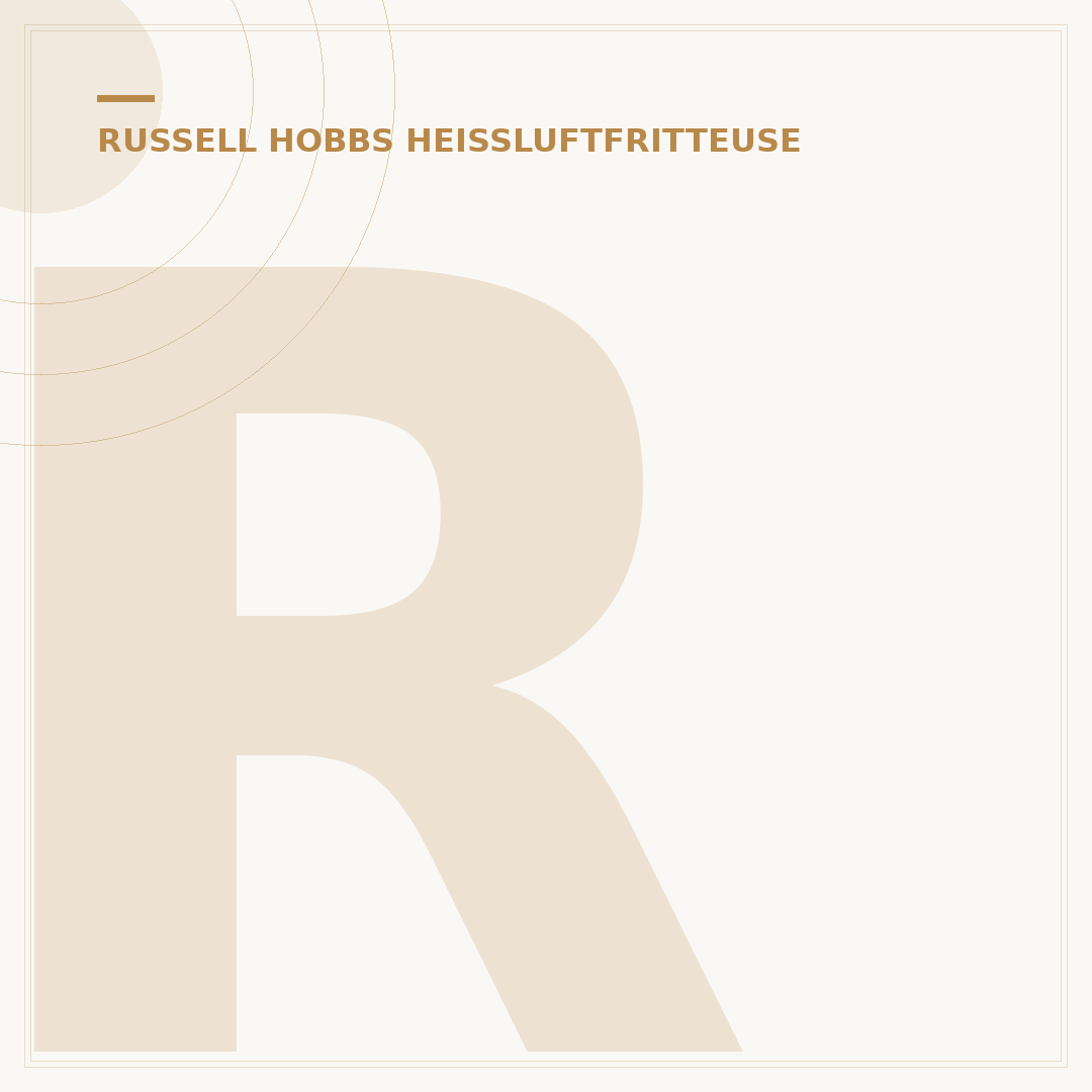 Russell Hobbs Heißluftfritteuse 4.3L: Ihr Wegweiser