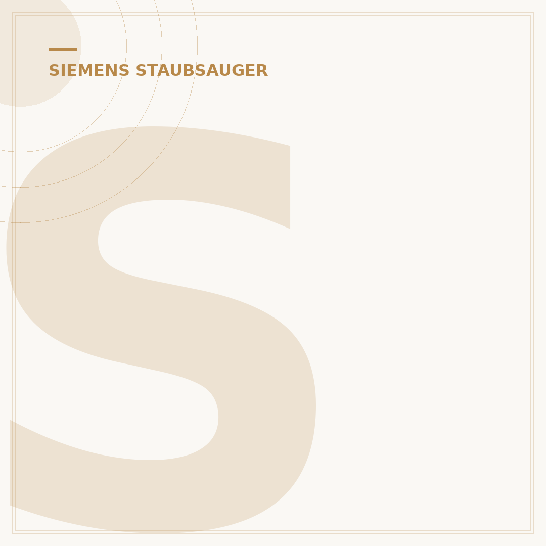 Siemens Staubsauger: Ihr Guide für 5 clevere Modelle