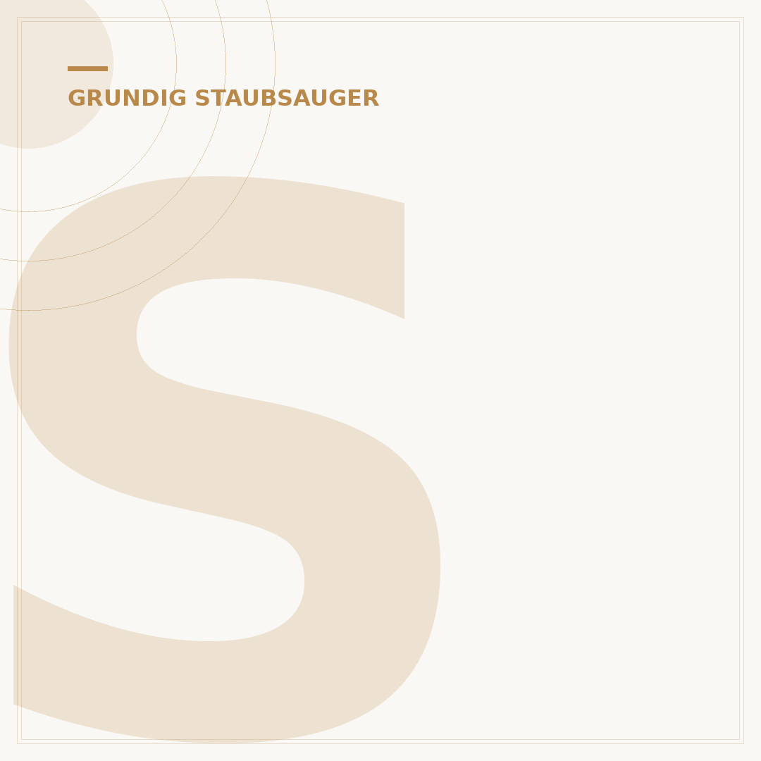 Staubsauger Grundig VCC 3851: Der praktische Guide für Sauberkeit