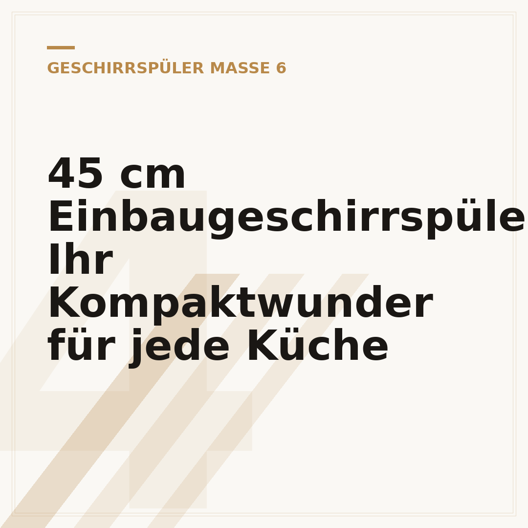 45 cm Einbaugeschirrspüler: Ihr Kompaktwunder für jede Küche