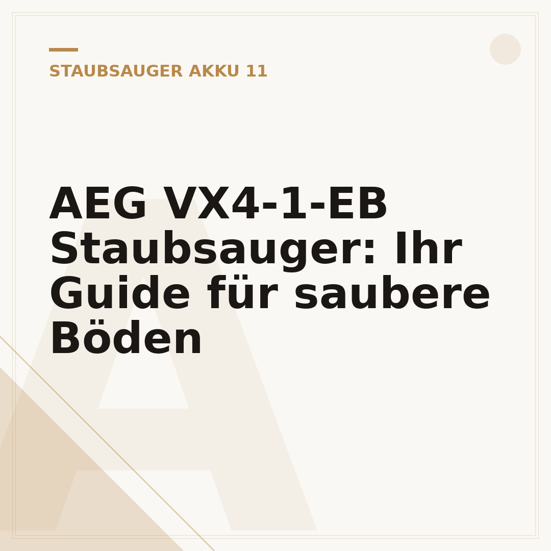 AEG VX4-1-EB Staubsauger: Ihr Guide für saubere Böden