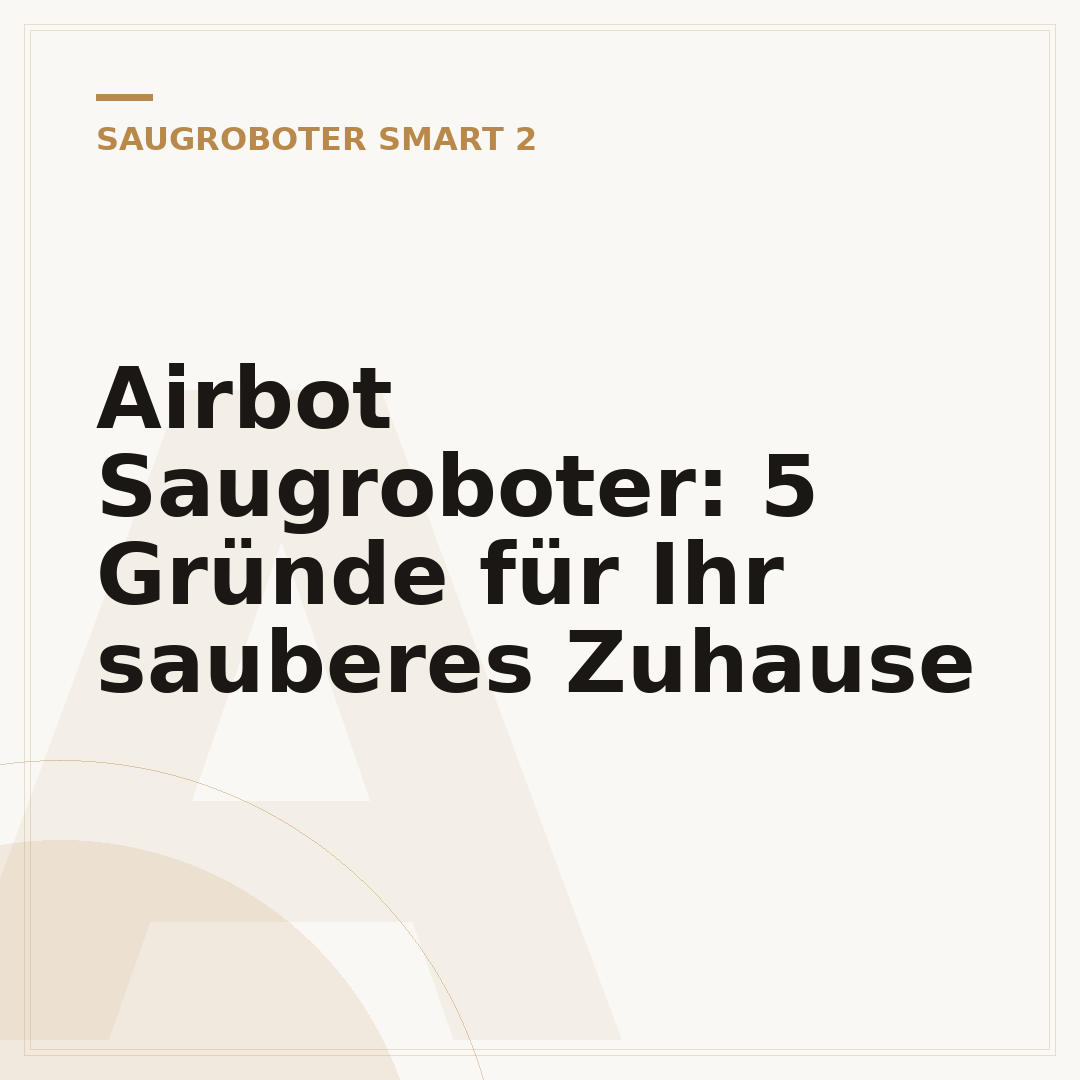 Airbot Saugroboter: 5 Gründe für Ihr sauberes Zuhause