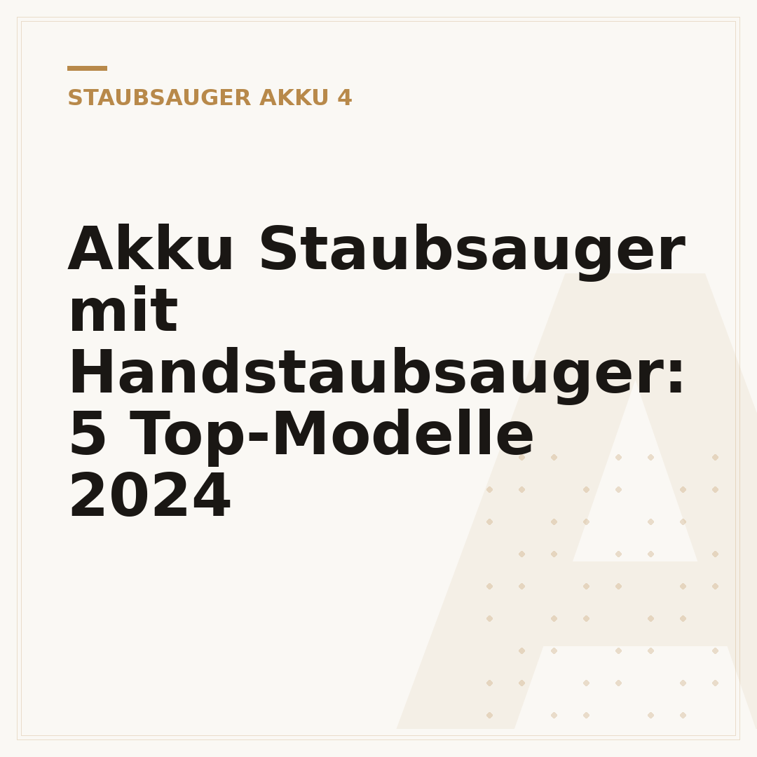 Akku Staubsauger mit Handstaubsauger: 5 Top-Modelle 2024