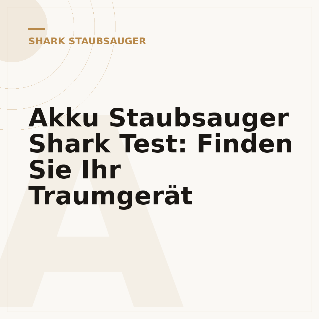 Akku Staubsauger Shark Test: Finden Sie Ihr Traumgerät