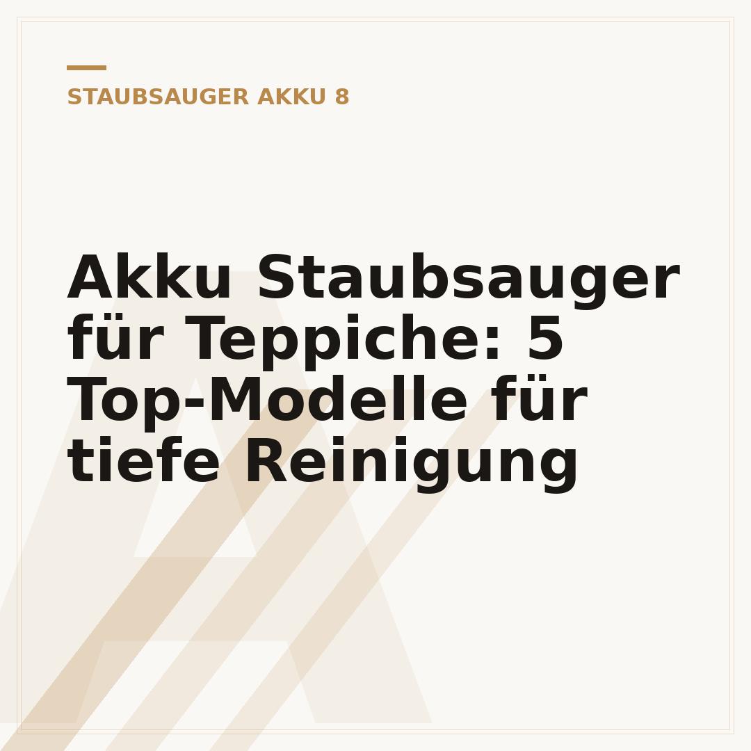Akku Staubsauger für Teppiche: 5 Top-Modelle für tiefe Reinigung