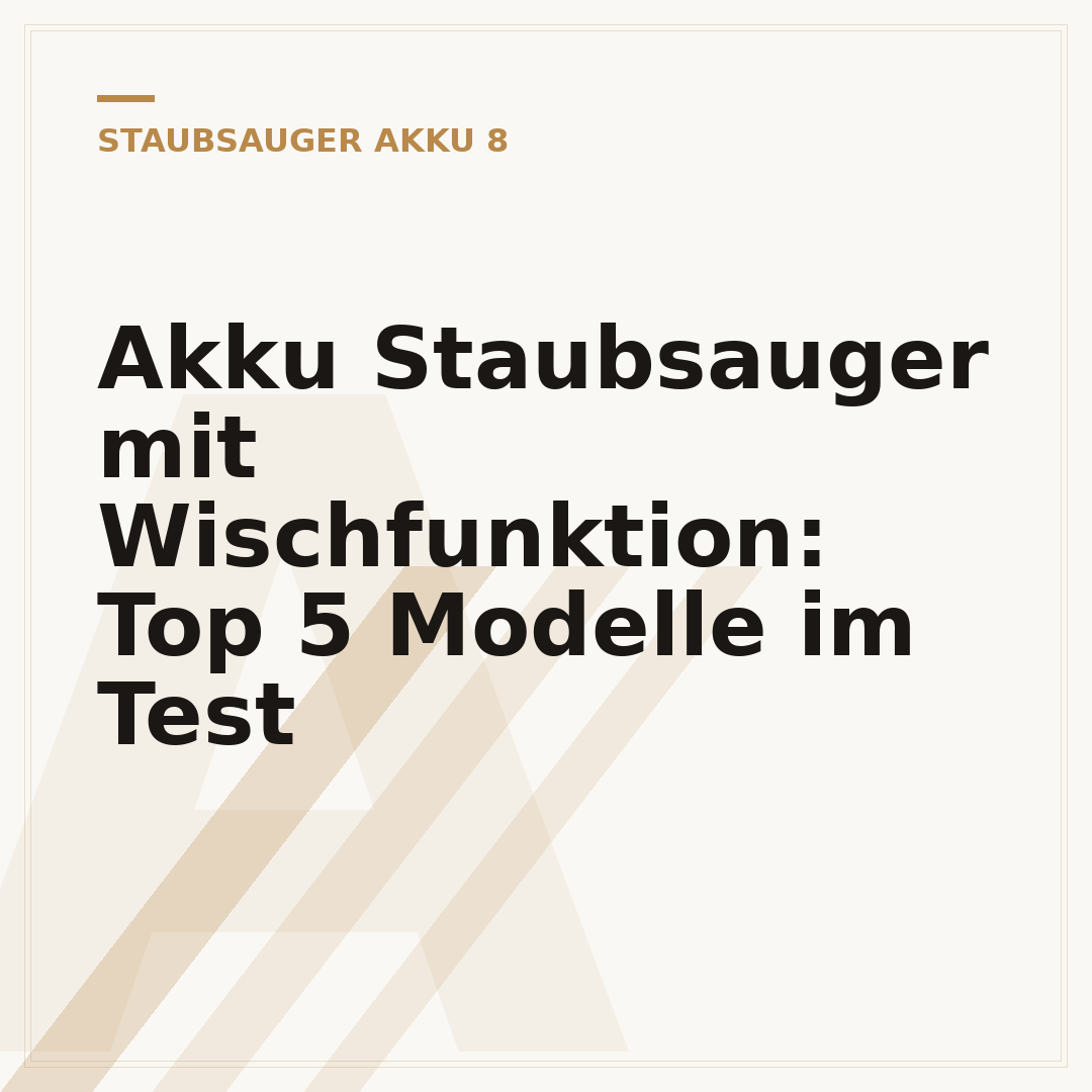 Akku Staubsauger mit Wischfunktion: Top 5 Modelle im Test