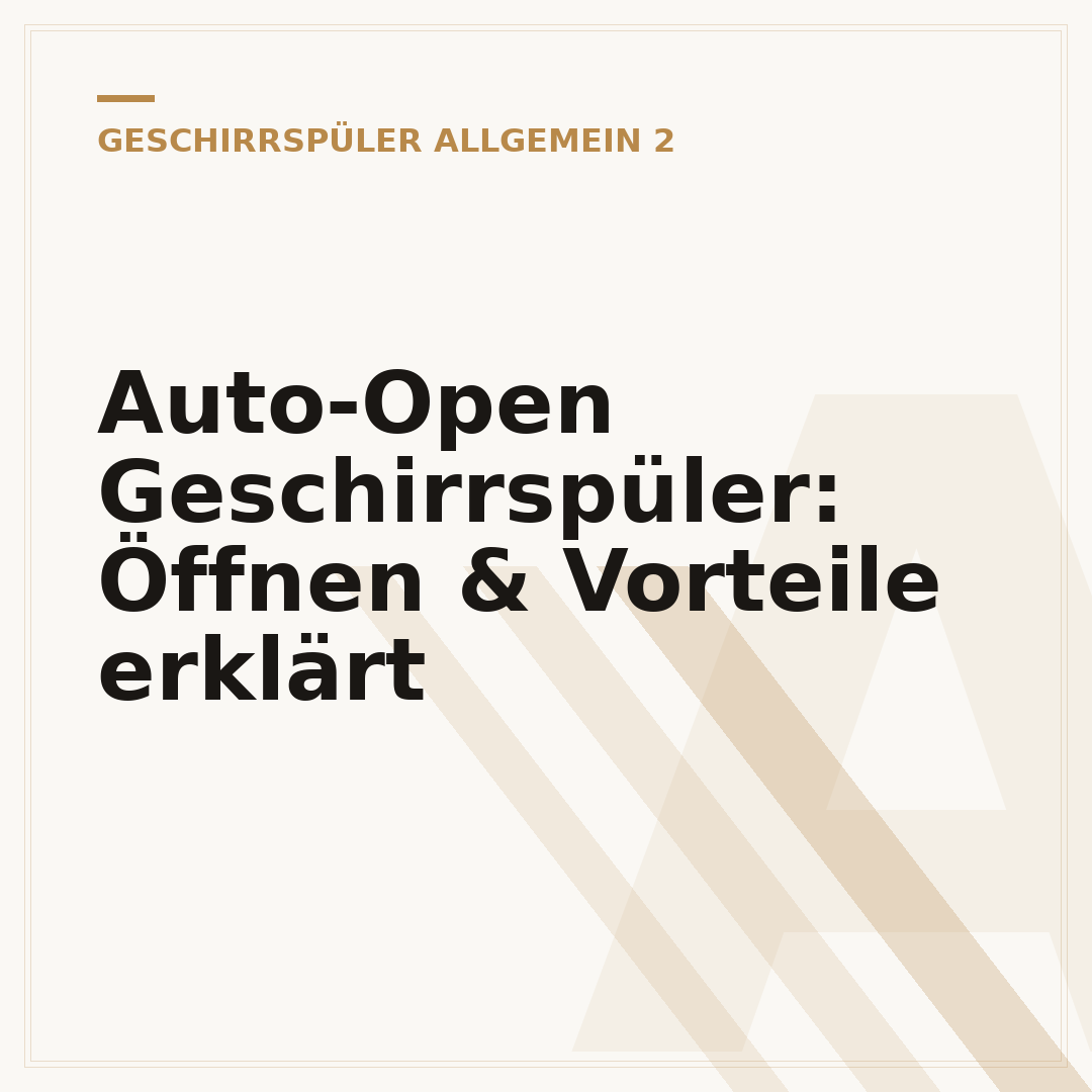 Auto-Open Geschirrspüler: Öffnen & Vorteile erklärt