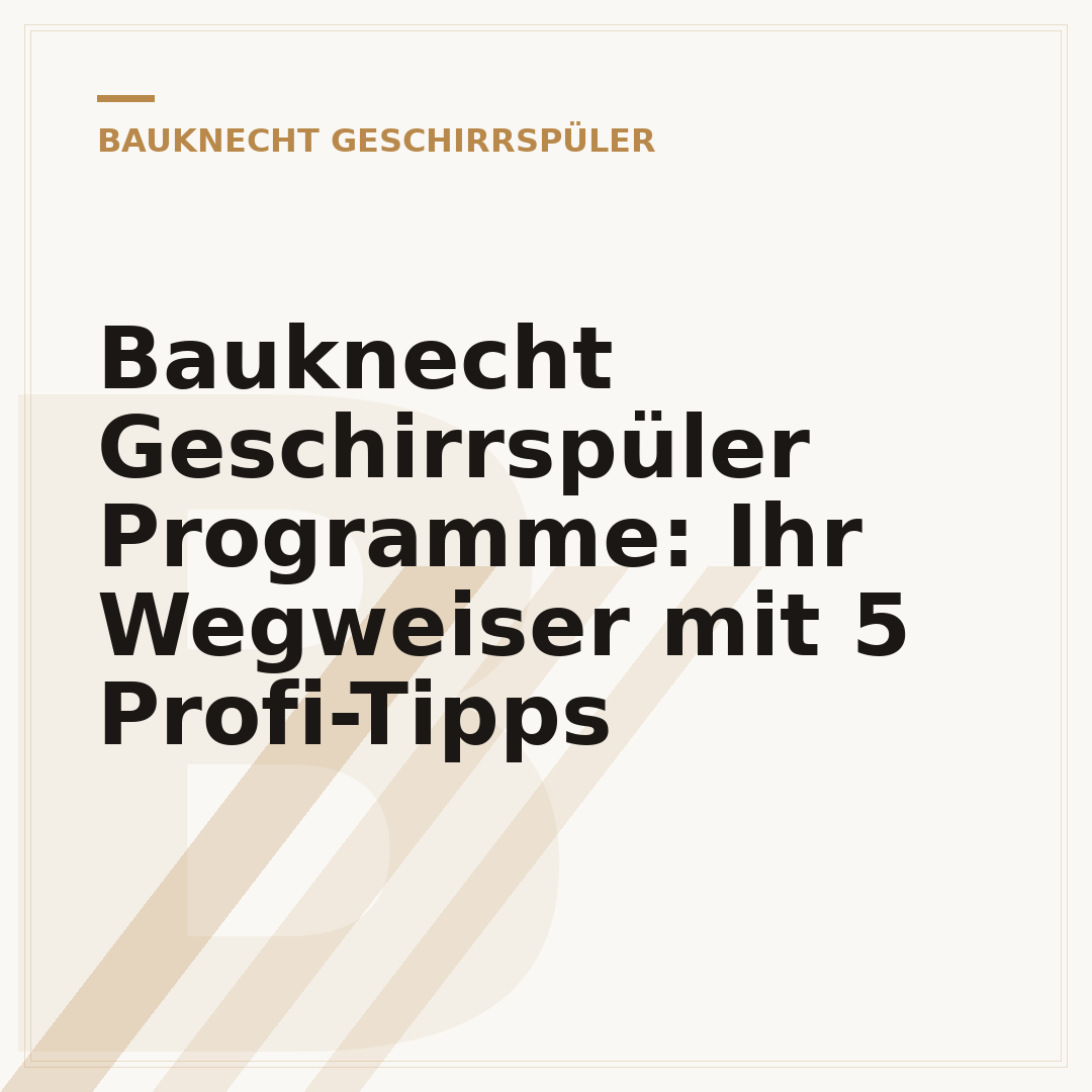 Bauknecht Geschirrspüler Programme: Ihr Wegweiser mit 5 Profi-Tipps