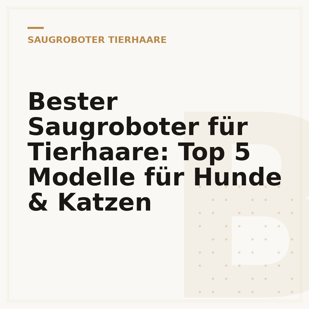 Bester Saugroboter für Tierhaare: Top 5 Modelle für Hunde & Katzen