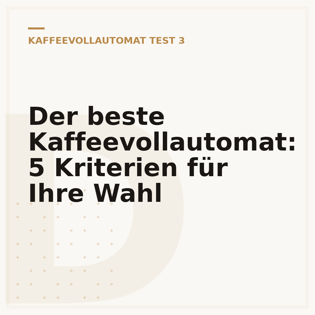 Der beste Kaffeevollautomat: 5 Kriterien für Ihre Wahl