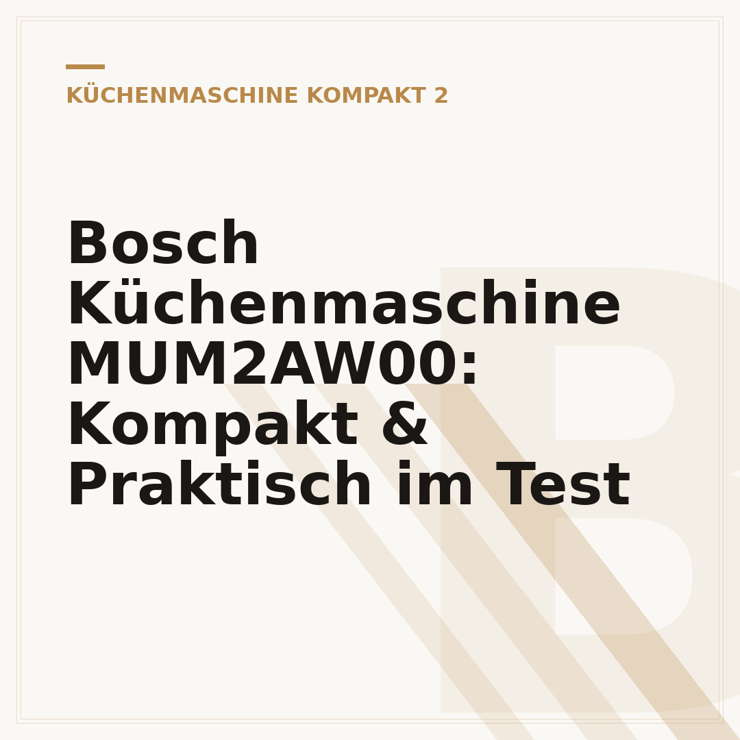 Bosch Küchenmaschine MUM2AW00: Kompakt & Praktisch im Test