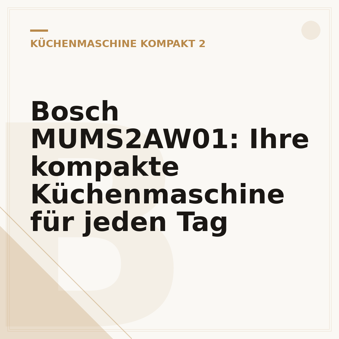 Bosch MUMS2AW01: Ihre kompakte Küchenmaschine für jeden Tag