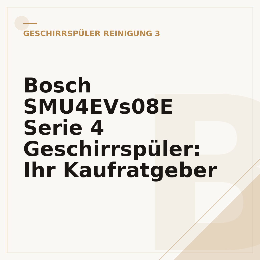 Bosch SMU4EVs08E Serie 4 Geschirrspüler: Ihr Kaufratgeber