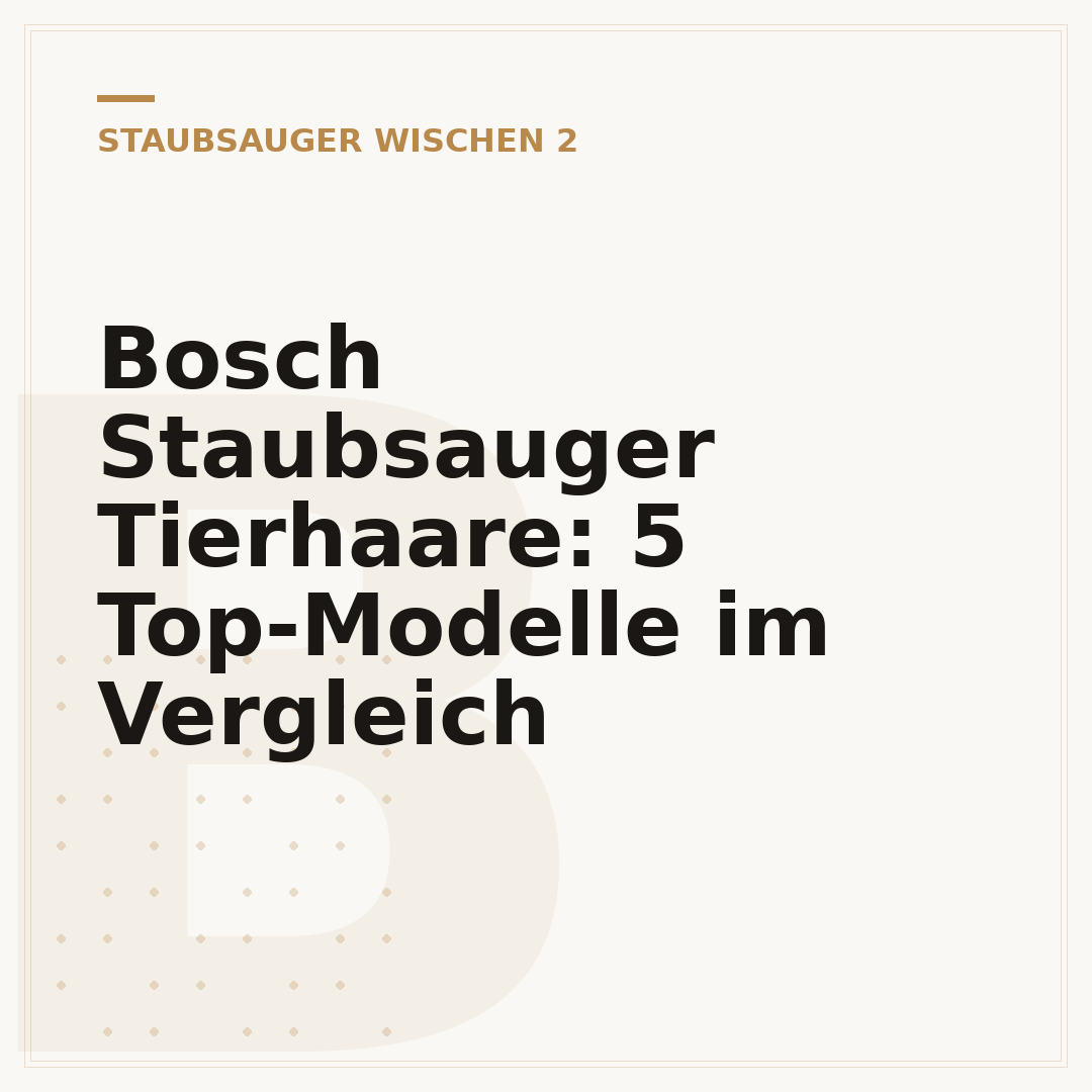 Bosch Staubsauger Tierhaare: 5 Top-Modelle im Vergleich