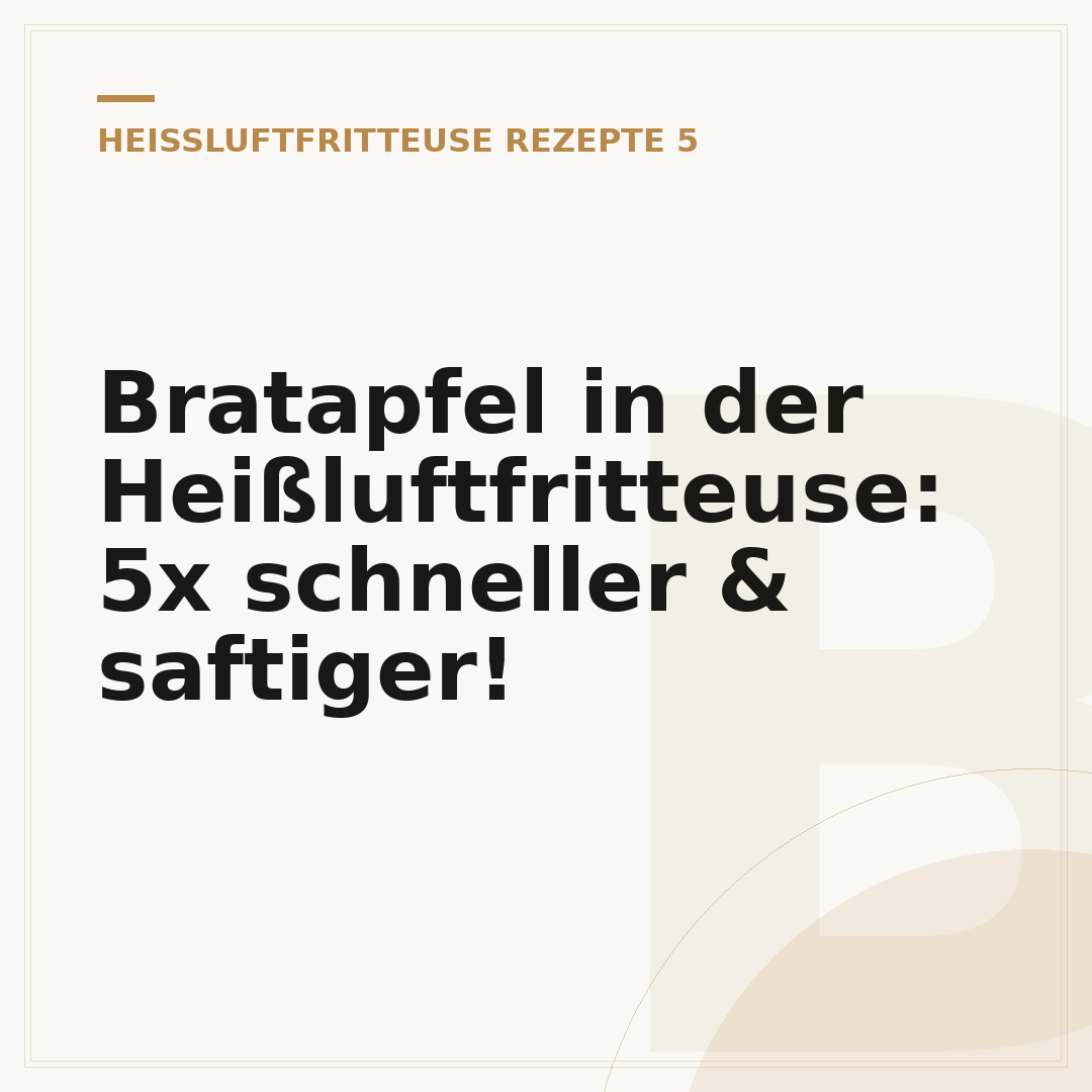 Bratapfel in der Heißluftfritteuse: 5x schneller & saftiger!
