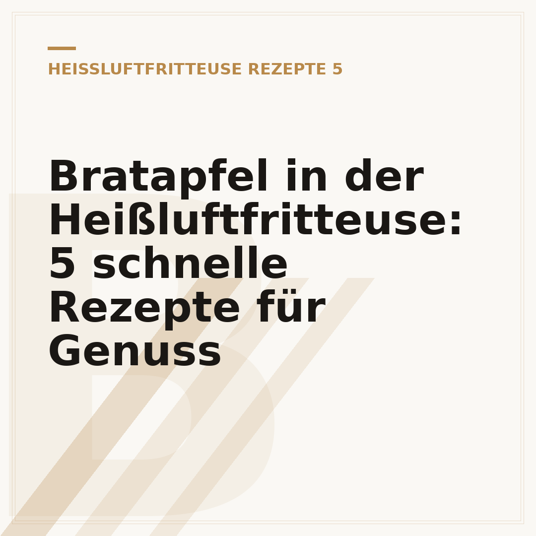 Bratapfel in der Heißluftfritteuse: 5 schnelle Rezepte für Genuss