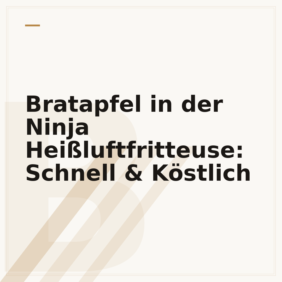 Bratapfel in der Ninja Heißluftfritteuse: Schnell & Köstlich
