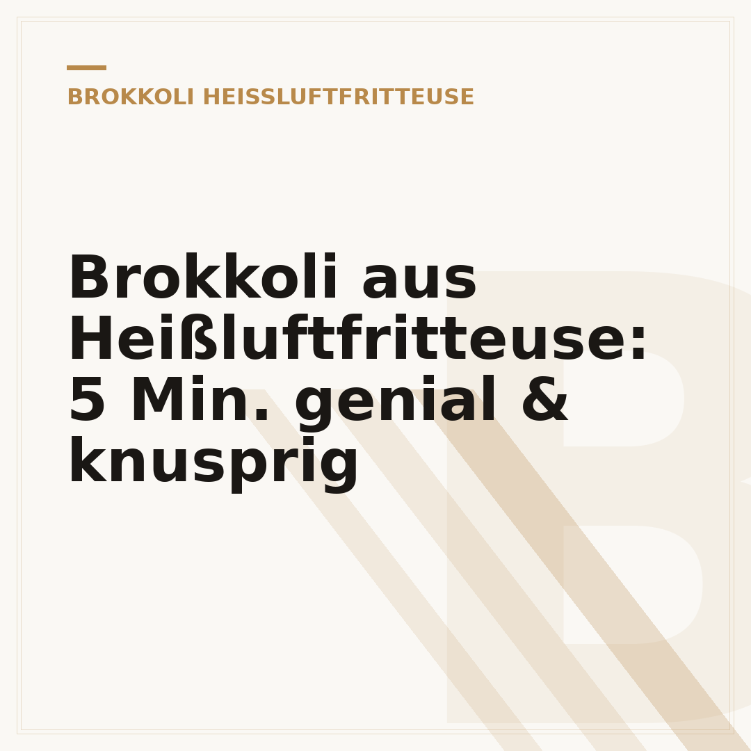 Brokkoli aus Heißluftfritteuse: 5 Min. genial & knusprig