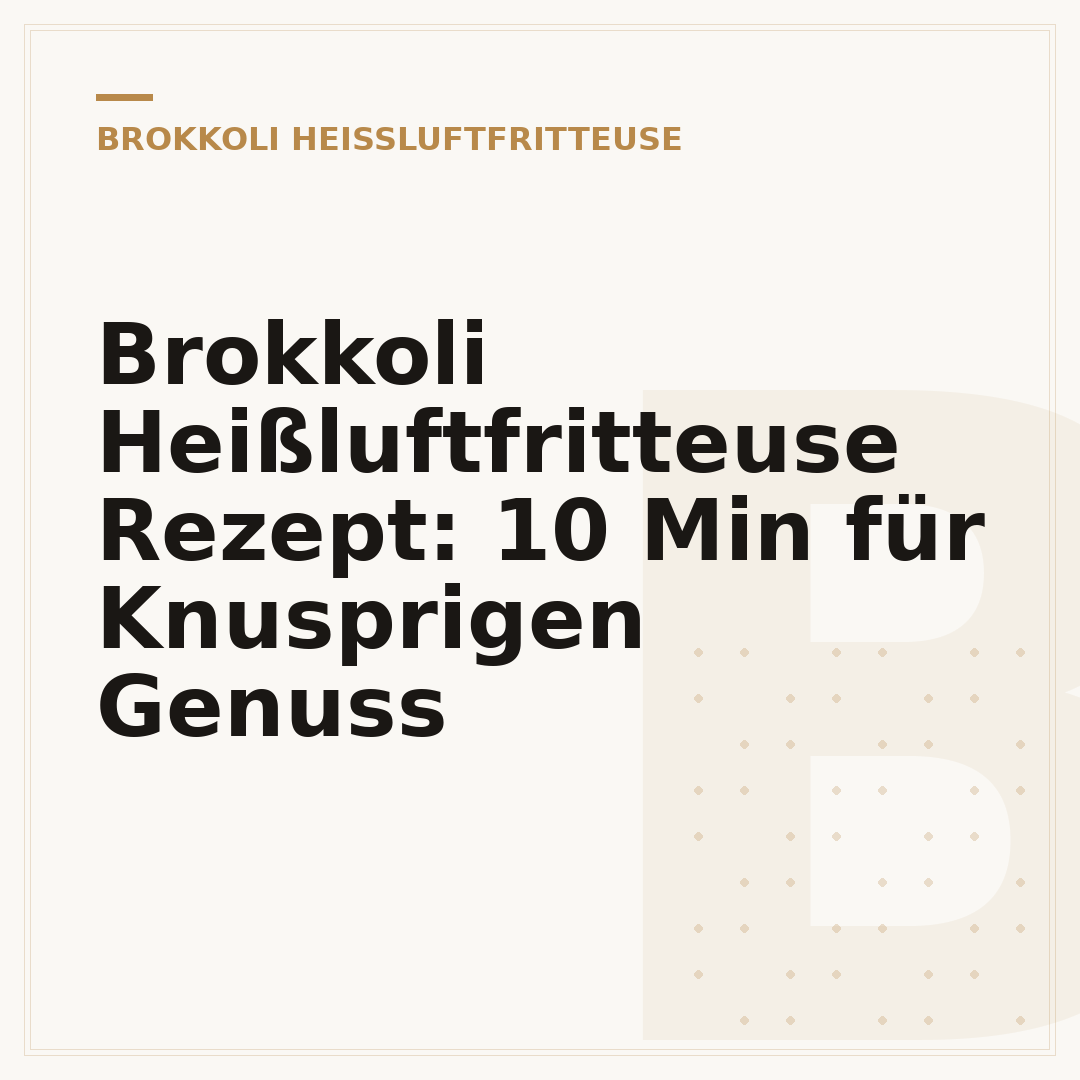Brokkoli Heißluftfritteuse Rezept: 10 Min für Knusprigen Genuss