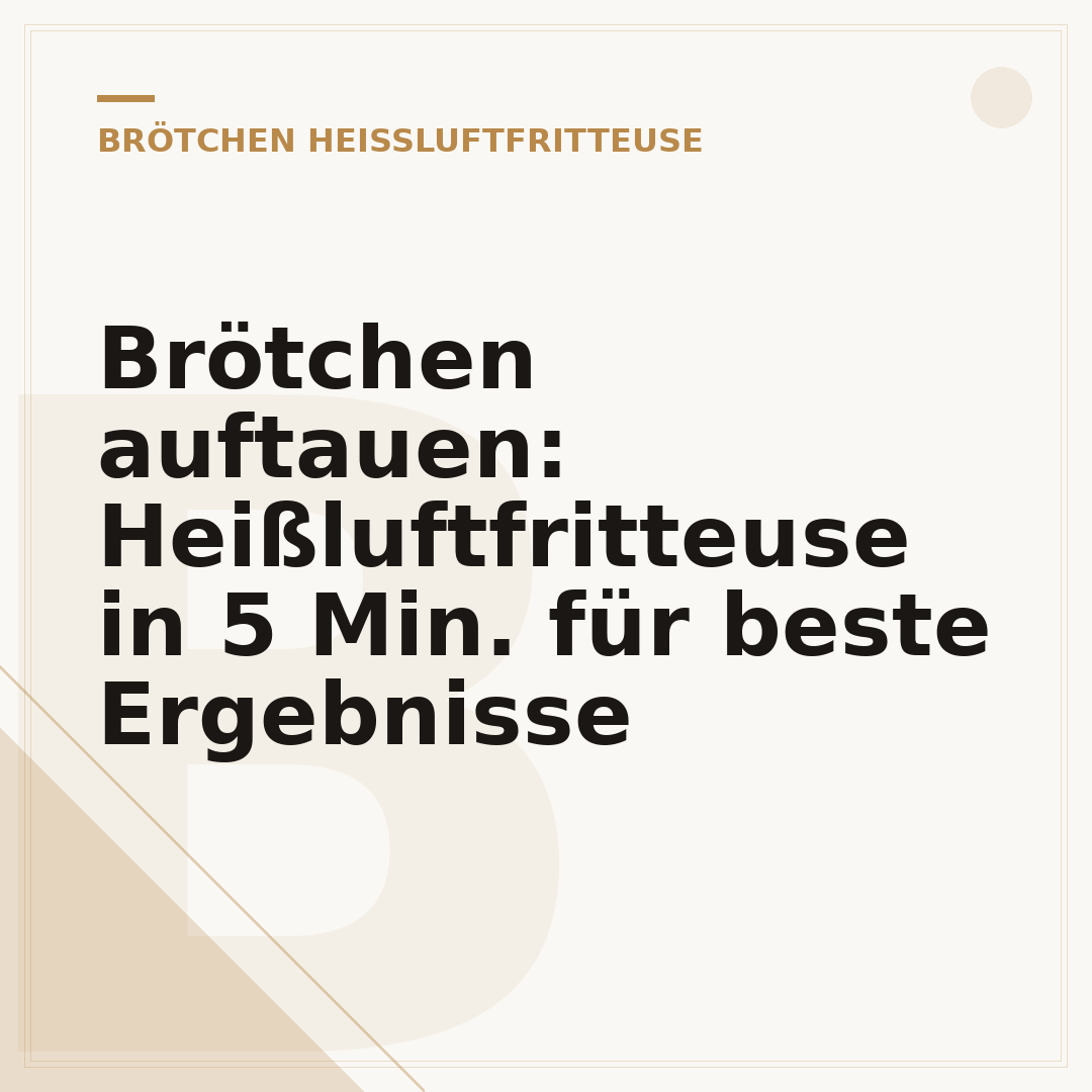 Brötchen auftauen: Heißluftfritteuse in 5 Min. für beste Ergebnisse