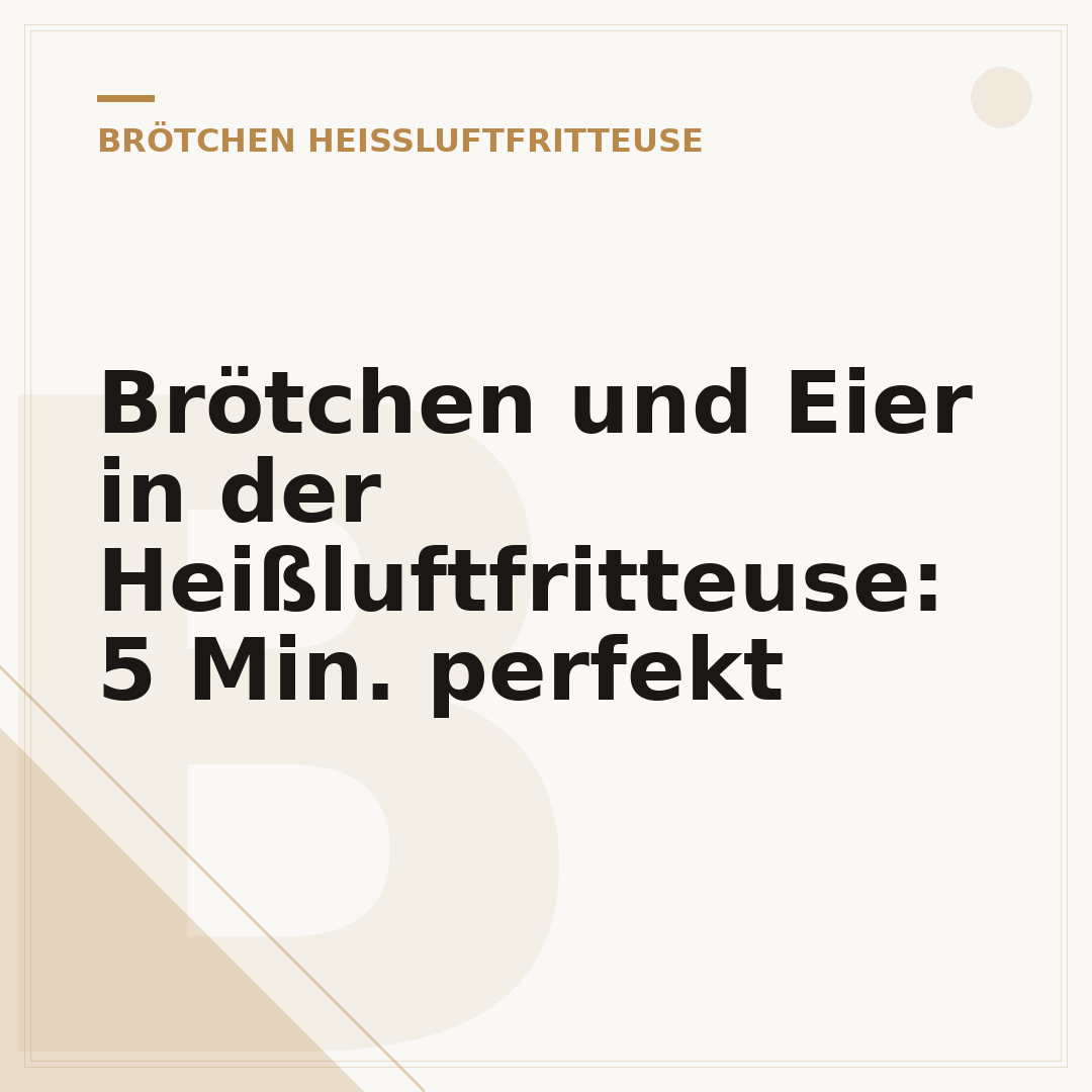 Brötchen und Eier in der Heißluftfritteuse: 5 Min. perfekt