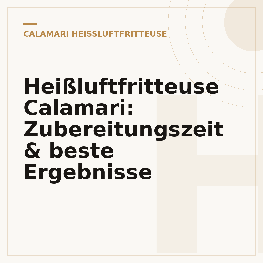 Heißluftfritteuse Calamari: Zubereitungszeit & beste Ergebnisse