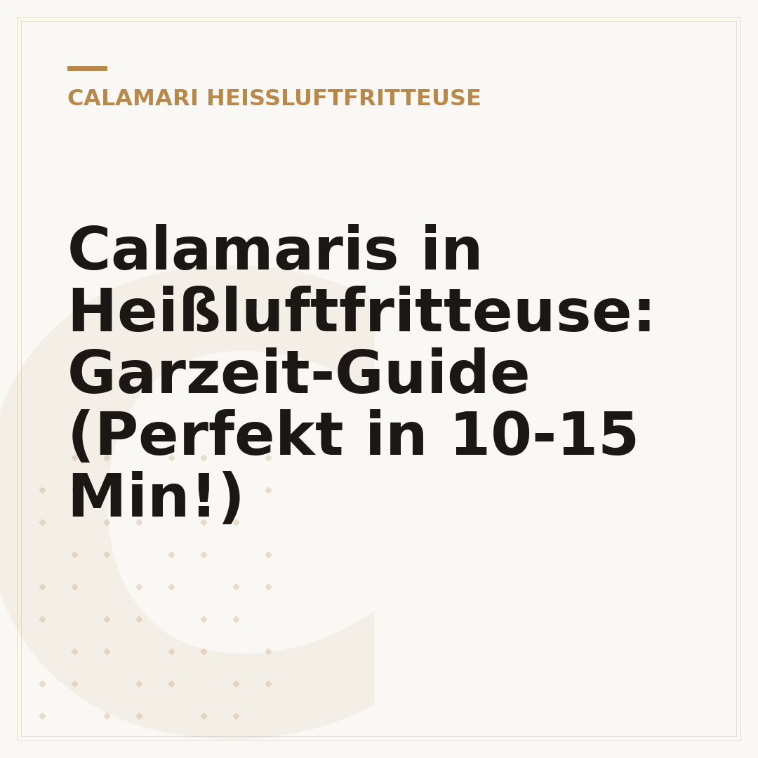 Calamaris in Heißluftfritteuse: Garzeit-Guide (Perfekt in 10-15 Min!)