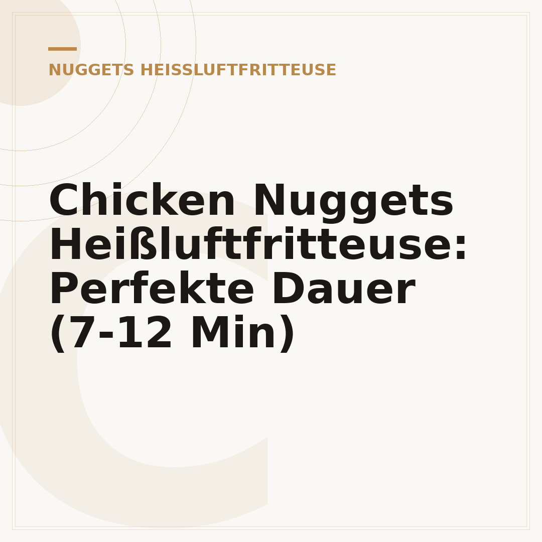 Chicken Nuggets Heißluftfritteuse: Perfekte Dauer (7-12 Min)
