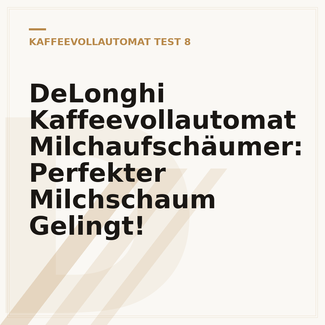 DeLonghi Kaffeevollautomat Milchaufschäumer: Perfekter Milchschaum Gelingt!
