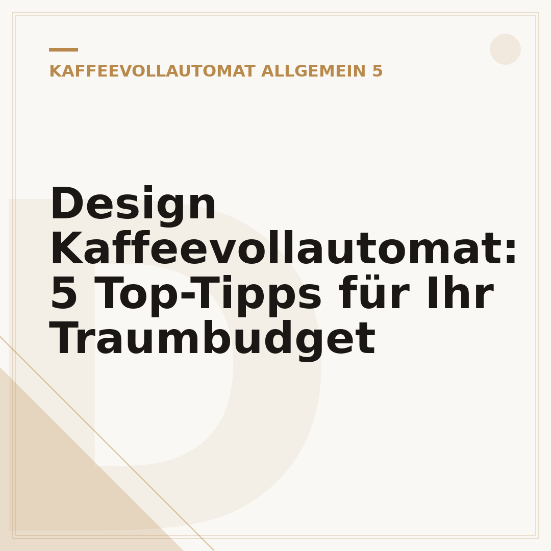 Design Kaffeevollautomat: 5 Top-Tipps für Ihr Traumbudget