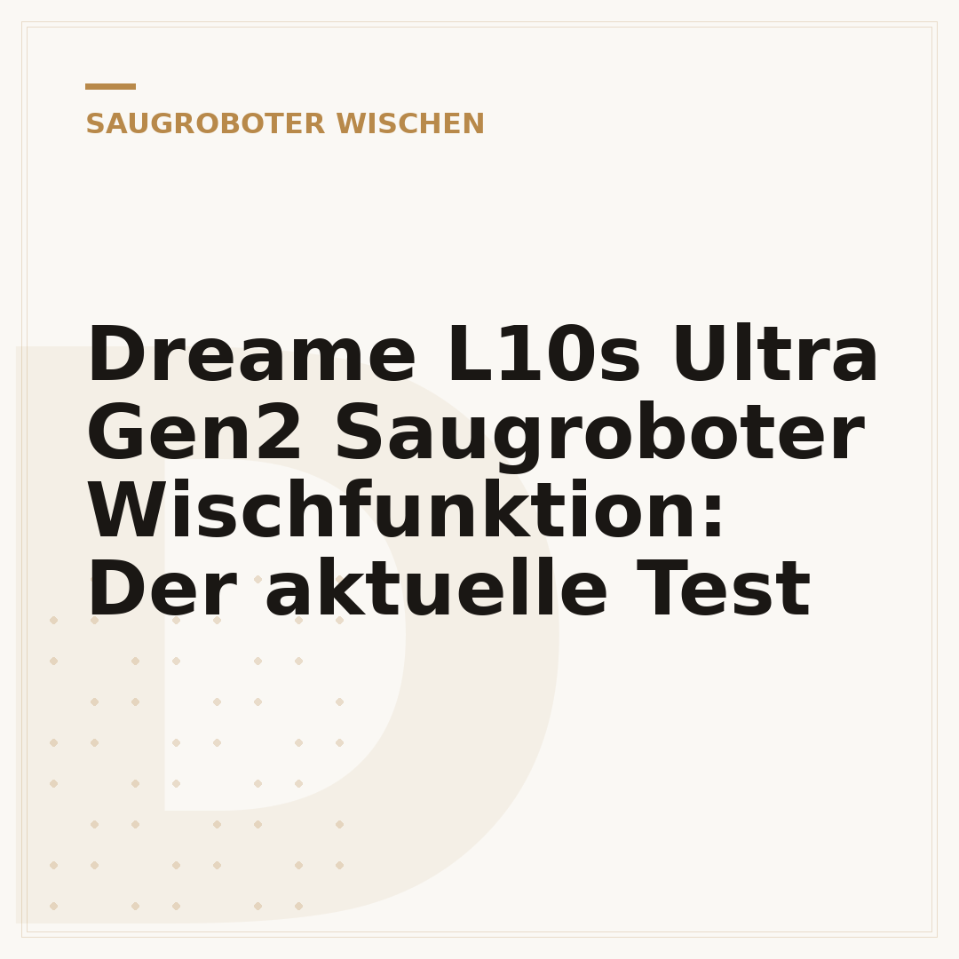 Dreame L10s Ultra Gen2 Saugroboter Wischfunktion: Der aktuelle Test