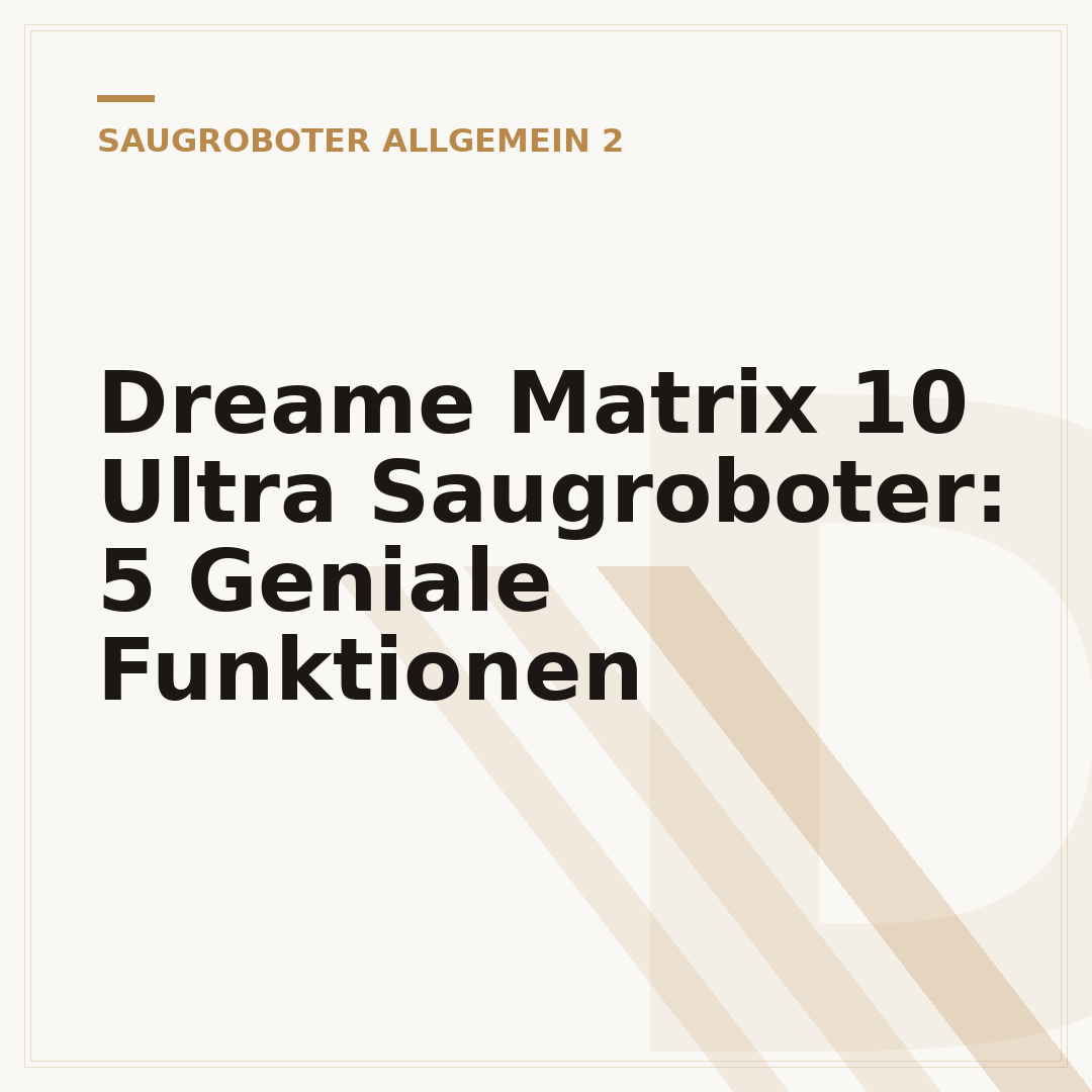 Dreame Matrix 10 Ultra Saugroboter: 5 Geniale Funktionen