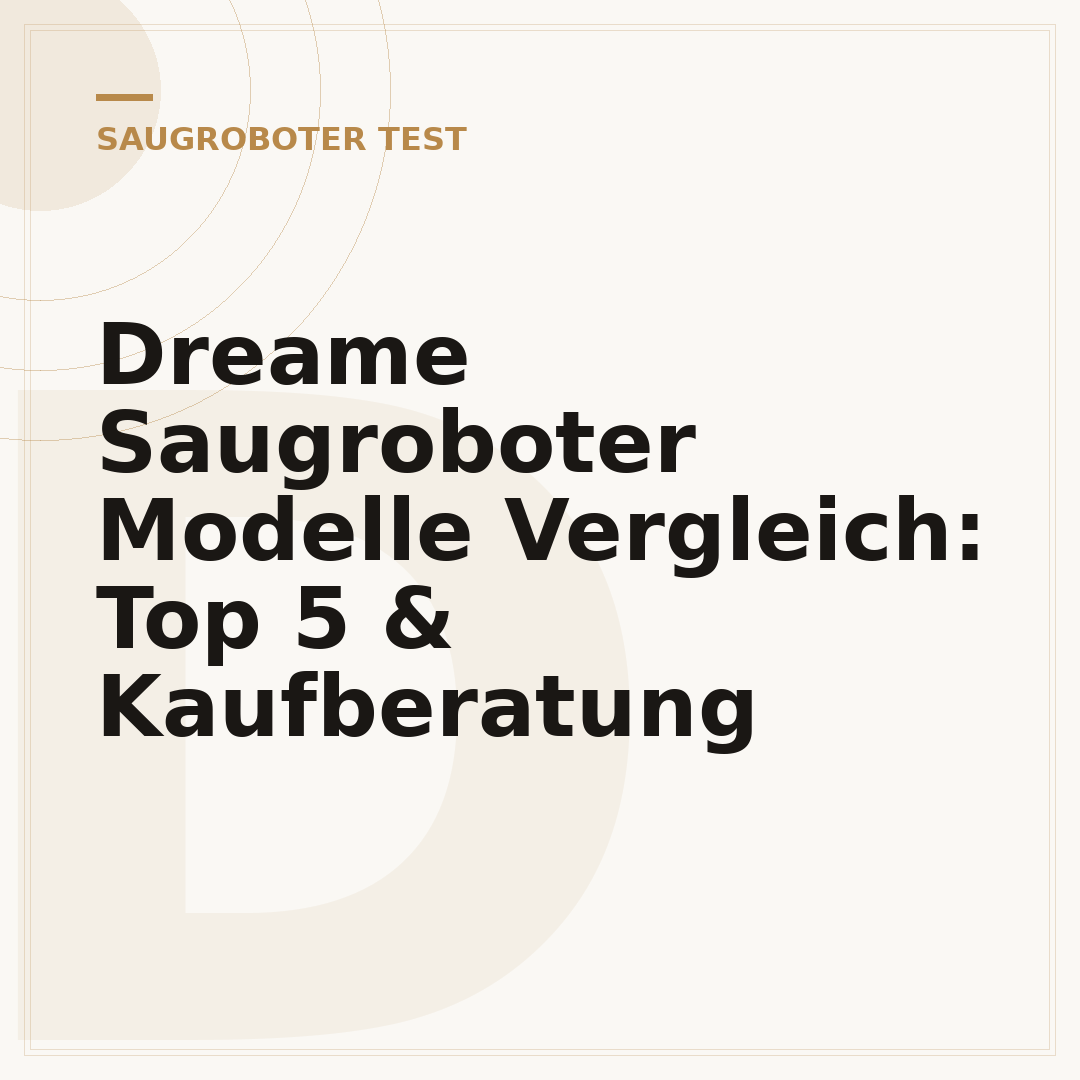 Dreame Saugroboter Modelle Vergleich: Top 5 & Kaufberatung