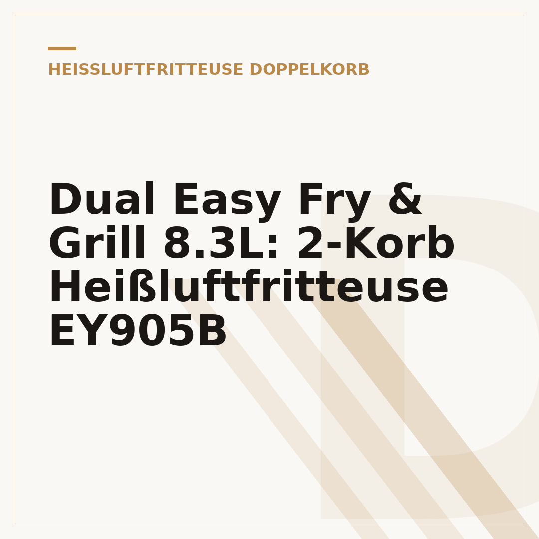 Dual Easy Fry & Grill 8.3L: 2-Korb Heißluftfritteuse EY905B