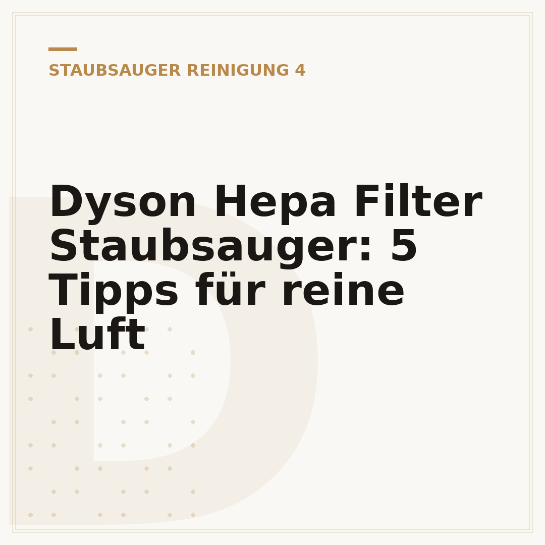 Dyson Hepa Filter Staubsauger: 5 Tipps für reine Luft
