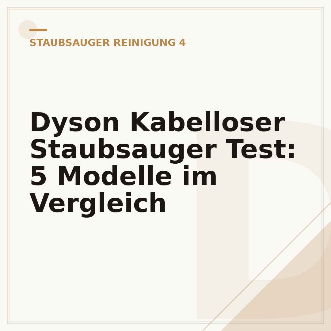 Dyson Kabelloser Staubsauger Test: 5 Modelle im Vergleich