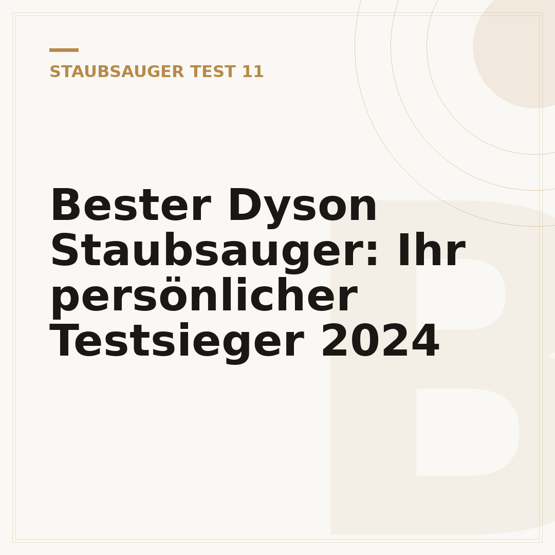 Bester Dyson Staubsauger: Ihr persönlicher Testsieger 2024