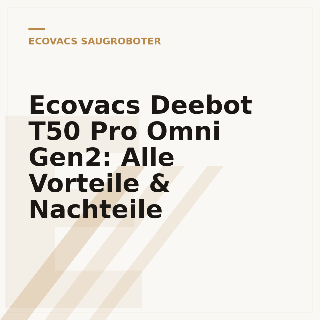 Ecovacs Deebot T50 Pro Omni Gen2: Alle Vorteile & Nachteile