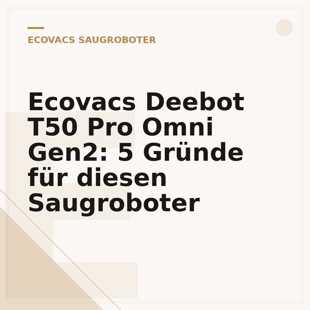 Ecovacs Deebot T50 Pro Omni Gen2: 5 Gründe für diesen Saugroboter