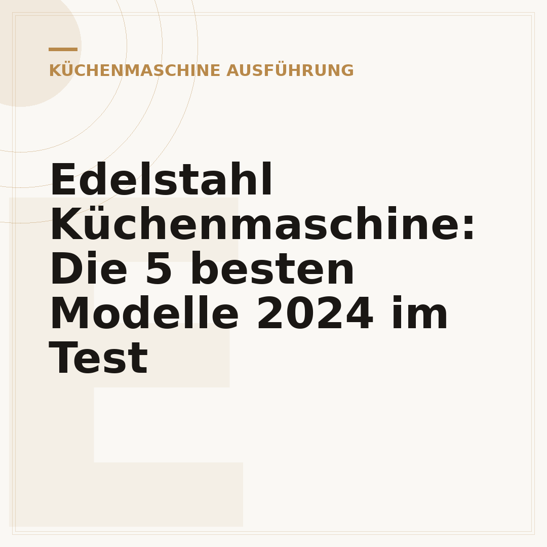 Edelstahl Küchenmaschine: Die 5 besten Modelle 2024 im Test