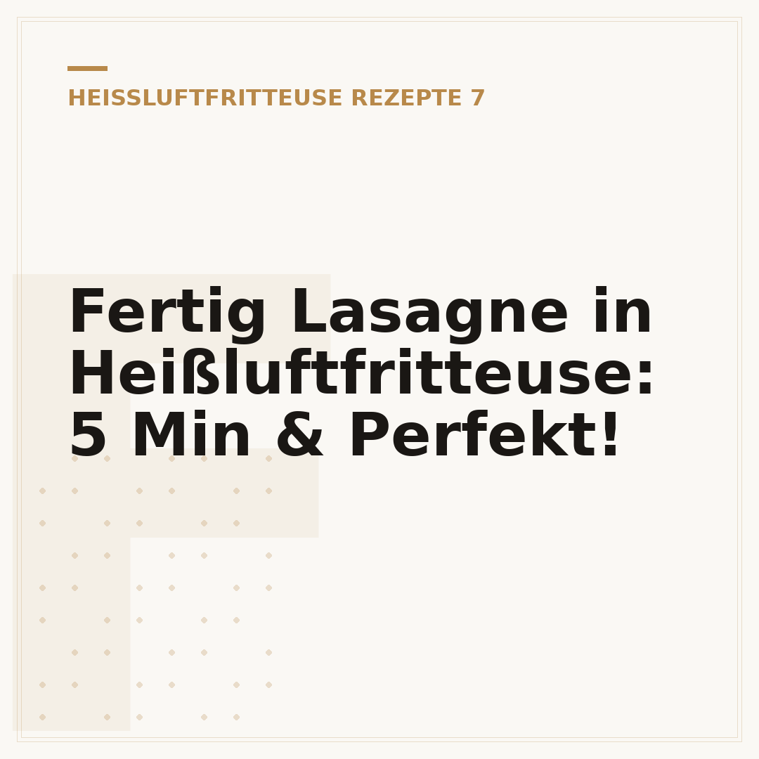 Fertig Lasagne in Heißluftfritteuse: 5 Min & Perfekt!