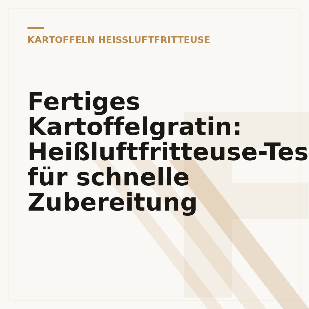 Fertiges Kartoffelgratin: Heißluftfritteuse-Testsieger für schnelle Zubereitung
